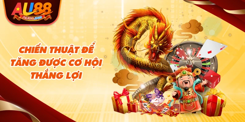 Chiết thuật để tăng được cơ hội thắng lợi